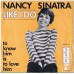 NANCY SINATRA Like I Do / To Know Him Is To Love Him (Reprise RR 27016) Holland 1962 PS 45